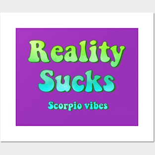 Reality sucks scorpio groovy sayings astrology zodiac 70s 80s aesthetic Posters and Art